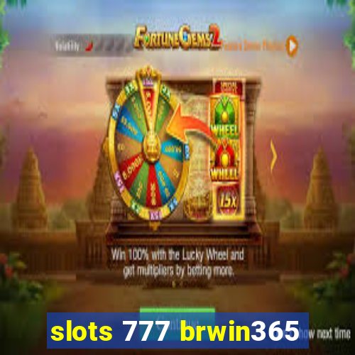 slots 777 brwin365